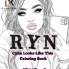 Ryn Calm Looks like This Coloring Book