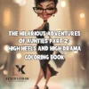 2 The Hilarious Adventures of Aunties High Heels and Drama